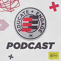 Educate + Engage Podcast