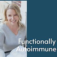 Functionally Autoimmune