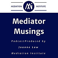 Mediator Musings - for Mediators