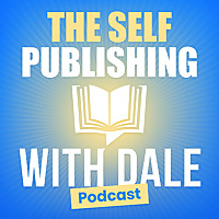 The Self-Publishing with Dale Podcast