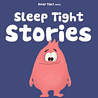 Sleep Tight Stories - Bedtime Stories for Kids