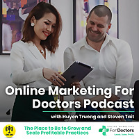 ONLINE MARKETING FOR DOCTORS PODCAST