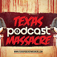 Texas Podcast Massacre