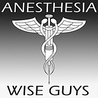 Anesthesia Wise Guys