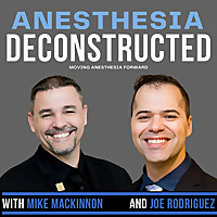 Anesthesia Deconstructed: Moving Anesthesia Forward