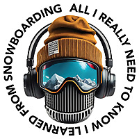 All I Really Need to Know I Learned from Snowboarding