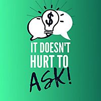 It Doesn't Hurt to Ask!