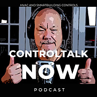 ControlTalk Now : Sales, Marketing, Products and Technical Tips  for HVAC and Smart Building Control