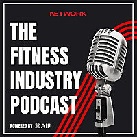 The Fitness Industry Podcast