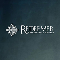 Redeemer Presbyterian Church - Athens, Georgia