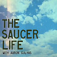 The Saucer Life
