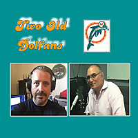 Two Old Dolfans - Miami Dolphins