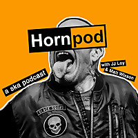 Hornpod: A Ska Podcast