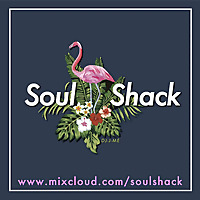 'The Soul Shack' w/ DJ-J-ME