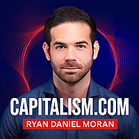 Capitalism.com with Ryan Daniel Moran