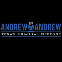 Andrew & Andrew on Texas Criminal Defense
