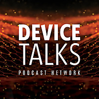 DeviceTalks Podcast Network