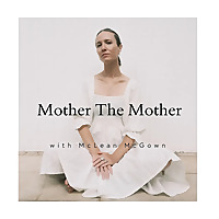 Mother the Mother