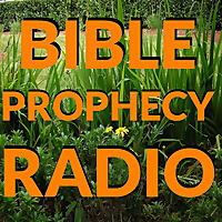 BIBLE PROPHECY RADIO