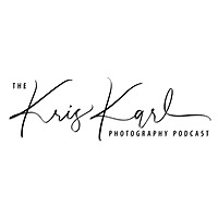 The Kris Karl Photography Podcast