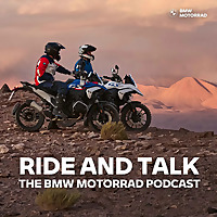 Ride and Talk - The BMW Motorrad Podcast