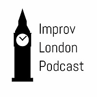 Improv London Podcast