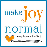 make joy normal:  cozy homeschooling