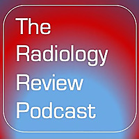 The Radiology Review Podcast