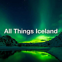 All Things Iceland