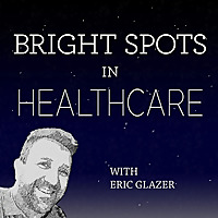 Bright Spots in Healthcare