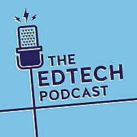 The Edtech Podcast