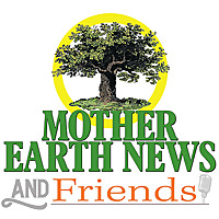 Mother Earth News and Friends