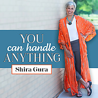 You Can Handle Anything with Shira Gura