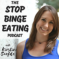 The Stop Binge Eating Podcast