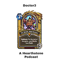 Doctor3 : A Hearthstone Podcast