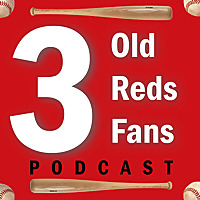 The 3 Old Reds Fans Podcast