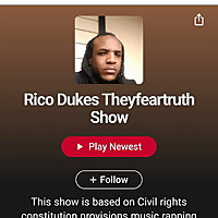 Rico Dukes Theyfeartruth Show