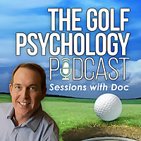 The Golf Psychology Podcast