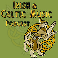 Irish & Celtic Music Podcast