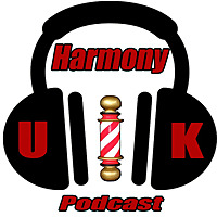Harmony UK Podcast