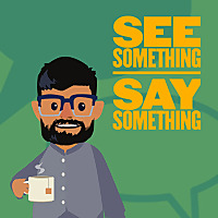 See Something Say Something