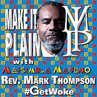 Make It Plain MIP with Rev. Mark Thompson