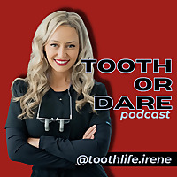 Tooth or Dare Podcast