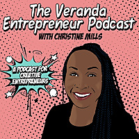 The Veranda Entrepreneur: The Podcast