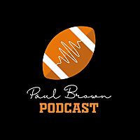 The Paul Brown Podcast - The First International Cleveland Browns Podcast