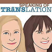 Speaking of Translation