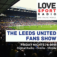 Leeds United Fans Show on Love Sport