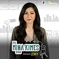 The Mina Kimes Show featuring Lenny
