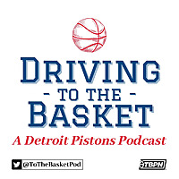 Driving to the Basket: A Detroit Pistons Podcast