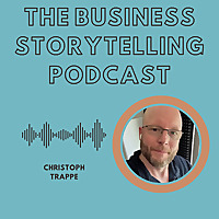 The Business Storytelling Podcast